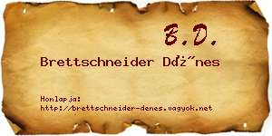 Brettschneider Dénes névjegykártya